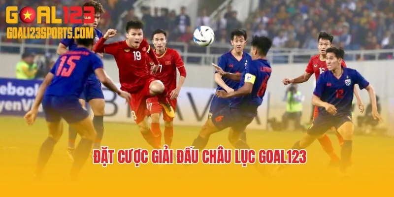 Đặt cược Giải đấu Châu lục Goal123